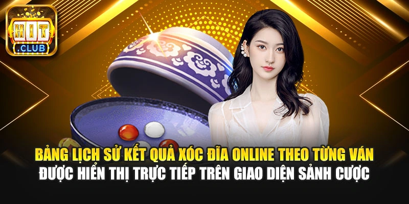 Bảng lịch sử kết quả xóc đĩa online theo từng ván được hiển thị trực tiếp trên giao diện sảnh cược.