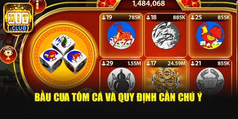 Bầu cua tôm cá và quy định cần chú ý